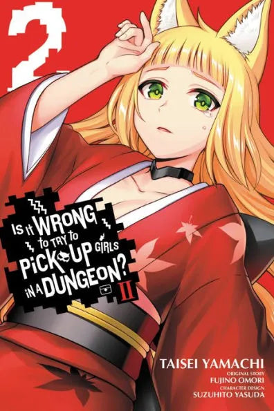 Is It Wrong to Try to Pick Up Girls in a Dungeon? II, Vol. 2 (Manga) (Backorder)