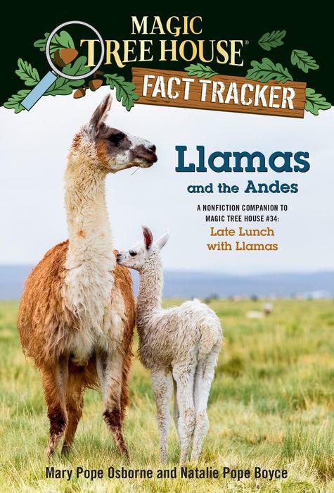 Magic Tree House Fact Tracker #43: Llamas and the Andes: A nonfiction companion to Magic Tree House #34: Late Lunch with Llamas (Backorder)