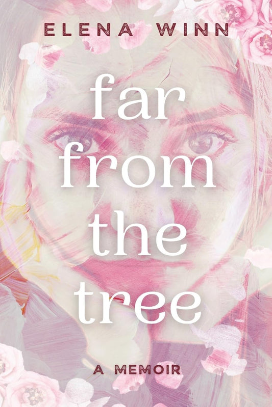 Far From the Tree: A Memoir